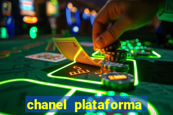 chanel plataforma de jogo